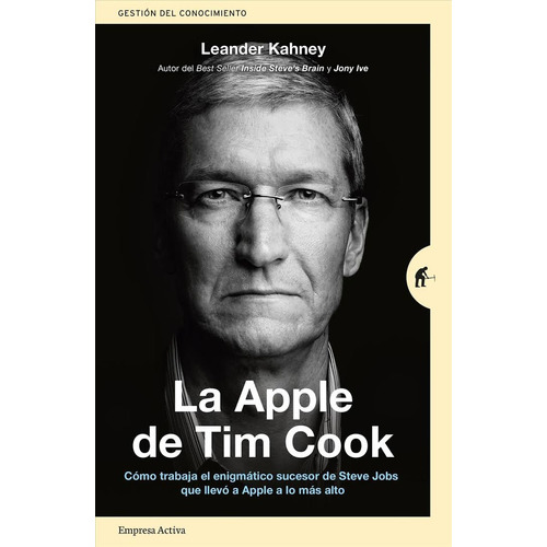 Apple De Tim Cook, La - Leander Kahney