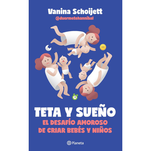 Teta y sueño, de VANINA SCHOIJETT. Editorial Planeta, tapa blanda en español, 2022