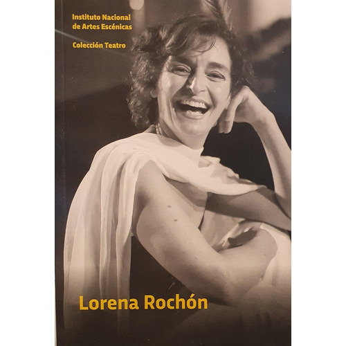 Lorena Rochón Colección Teatro, De Sin . Editorial Fin De Siglo, Tapa Blanda, Edición 1 En Español