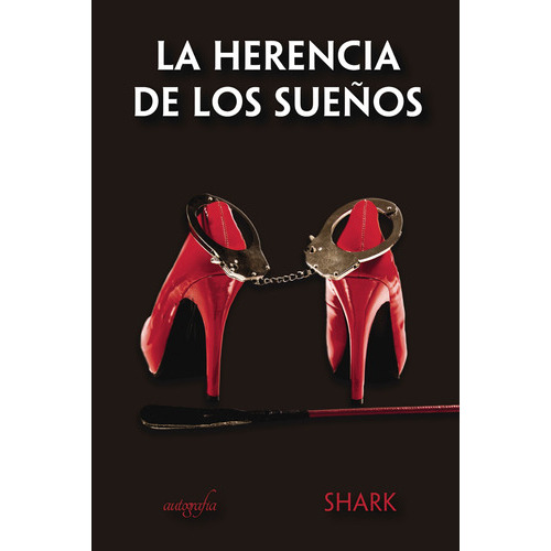 La Herencia De Los Sueños, De Val Prérez , Fernando.., Vol. 1.0. Editorial Autografía, Tapa Blanda En Español, 2016
