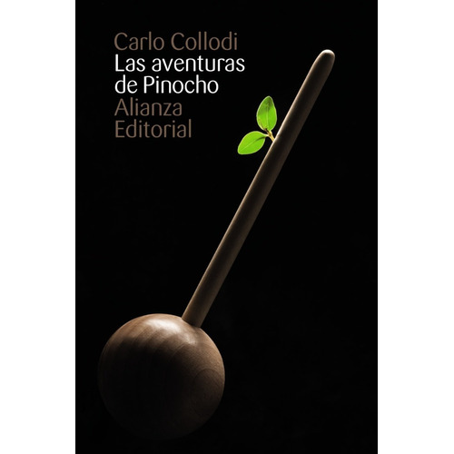 Las Aventuras De Pinocho Carlo Collodi Alianza Editorial