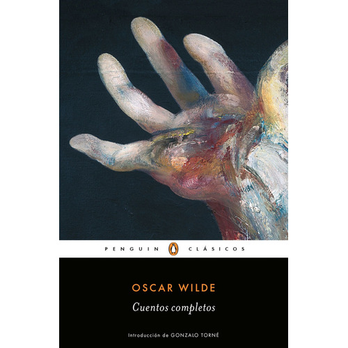 Cuentos Completos. Oscar Wilde. Editorial Penguin Clásicos En Español. Tapa Blanda