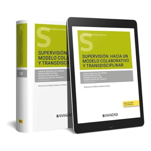 Supervision Hacia Un Modelo Colaborativo Y Transdisciplinar, De Ainhoa Berasaluze Correa. Editorial Aranzadi En Español