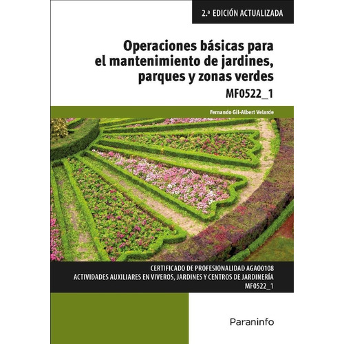 Operaciones Bãâ¡sicas Para El Mantenimiento De Jardines, Parques Y Zonas Verdes, De Gil-albert Velardeá, Fernando. Editorial Ediciones Paraninfo, S.a, Tapa Blanda En Español