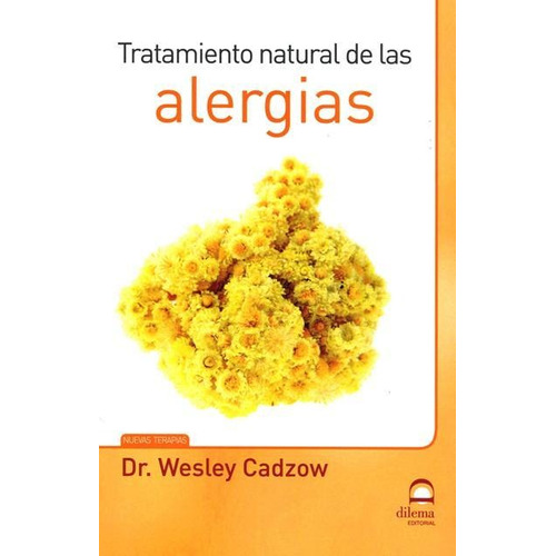 Tratamiento Natural De Las Alergias, Dr. Cadzow, Dilema