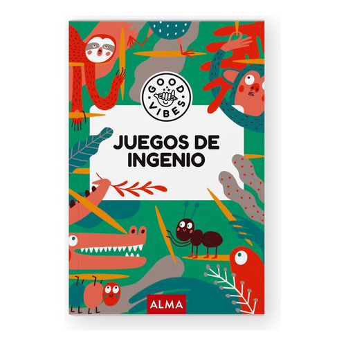 Juegos De Ingenio - Good Vibes, De Casasin Albert. Editorial Alma, Tapa Blanda, Edición 1 En Español