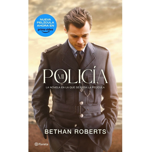 Mi Policía La Novela De La Nueva Película De Harry Styles, De Bethan Roberts. Editorial Planeta, Tapa Blanda En Español, 2022