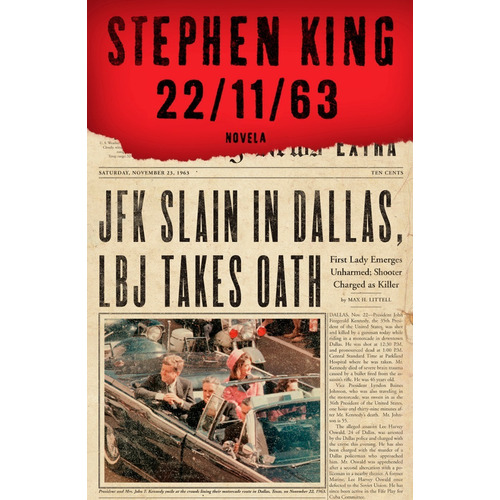 22/11/63 (BOLSILLO), de Stephen King. Editorial Debols!Llo en español, 2014