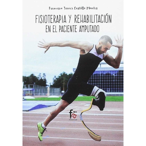 Libro Fisioterapia Y Rehabilitación Del Paciente Amputado