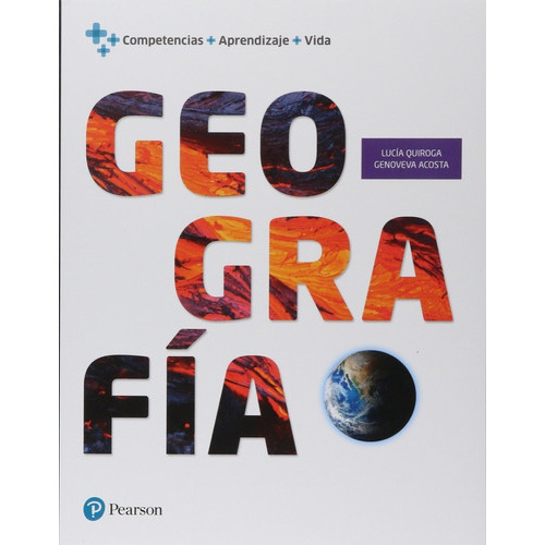 Geografía Por Competencias. Bachillerato, De Quiroga Venegas, Lucia / Acosta Millan, Maria Genoveva. Editorial Pearson, Tapa Blanda En Español, 2016