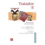 Tratados, Ii, De Fray Bartolomé De Las Casas. Editorial Fondo De Cultura Económica En Español