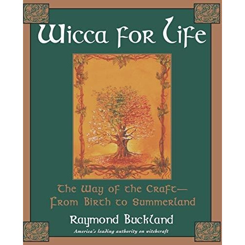 Wicca For Life, De Raymond Buckland. Editorial Kensington Publishing, Tapa Dura En Inglés