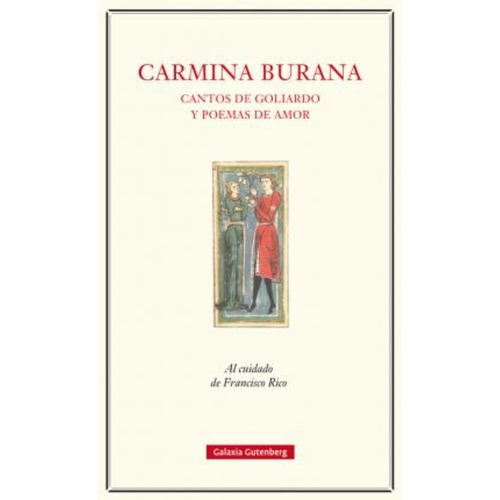 Carmina Burana.cantos De Goliardo Y Poemas De Amor - Anonimo