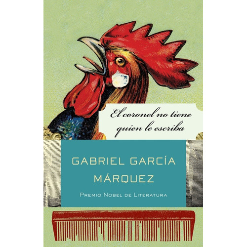 El Coronel No Tiene Quien Le Escriba - Gabriel Garcia Marque