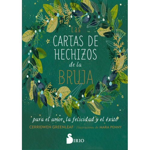 Las Cartas De Hechizos De La Bruja Para El Amor, La Felicida, De Greenleaf, Cerridwen. Editorial Sirio, Tapa Blanda En Español