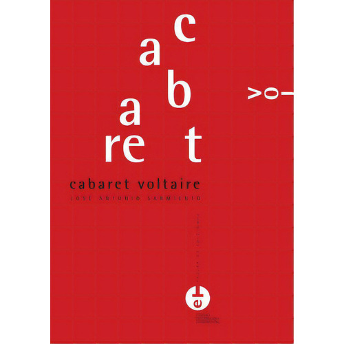 Cabaret Voltaire, De Sarmiento García, José Antonio. Editorial Ediciones De La Universidad De Castilla-la Mancha, Tapa Blanda En Español