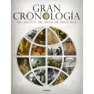 Gran Cronologia Un Millon De Años De Historia (t.d)