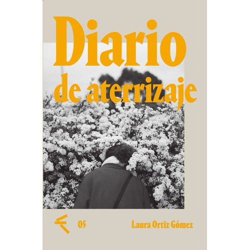 Diario De Aterrizaje, De Laura Ortiz Gomez. Editorial Borde Perdido Editora, Tapa Blanda, Edición 1 En Español, 2023
