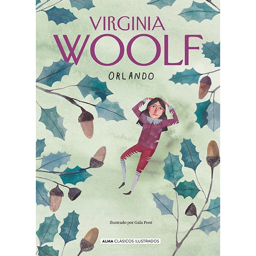 Orlando (clásicos), De Virginia Woolf. Editorial Alma Ediciones, Tapa Blanda, Edición 1 En Español, 2023