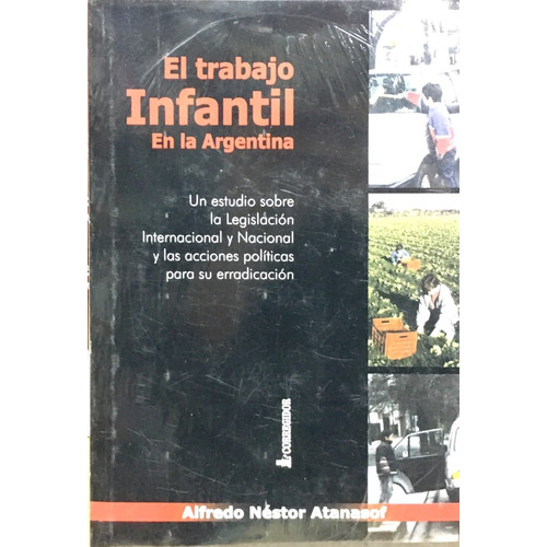 Trabajo Infantil En La Argentina-un Estudio Sobre La Legisla