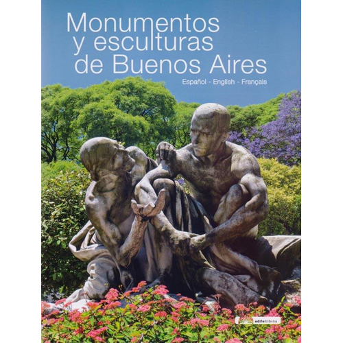Monumentos Y Esculturas De Buenos Aires - Martin Comamala