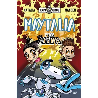 Libro Maytalia Y Los Robots - Natalia Y Mayden - Mr