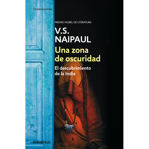 Una Zona De Oscuridad, De Naipaul, V.s.. Editorial Debolsillo, Tapa Blanda En Español