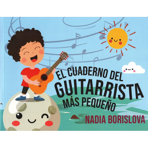 El Cuaderno Del Guitarrista Más Pequeño, De Borislova, Nadia. Editorial El Errante Editor En Español