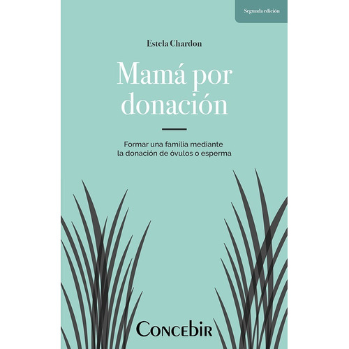 Mamá Por Donación - Estela Chardon