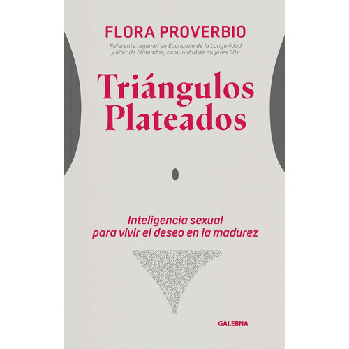 Triangulos Plateados - Flora Proverbio, de Proverbio, Flora. Editorial Galerna, tapa blanda en español, 2023