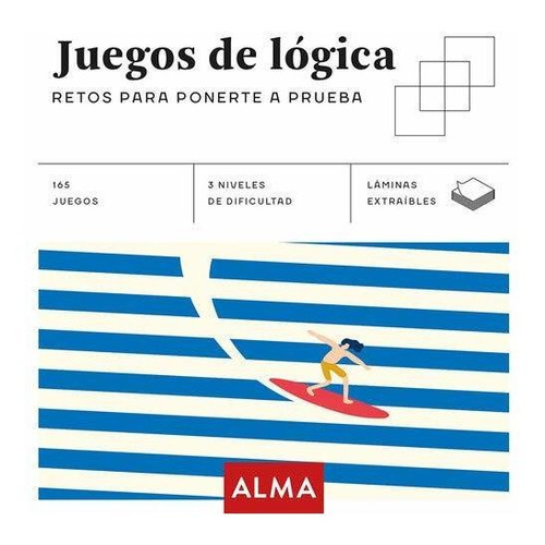 Juegos Logica - Retos Para Ponerte A Prueba - Alma - Libro