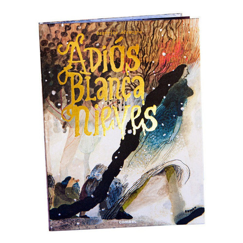 Adios Blancanieves, De Alemagna, Beatrice. Combel Editorial, Tapa Dura En Español