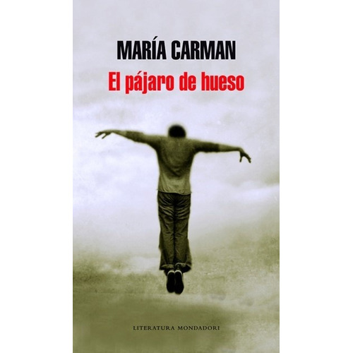 Pajaro De Hueso, El - Maria Carman