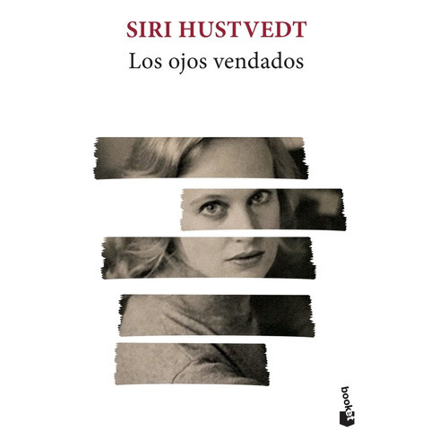 Los Ojos Vendados, De Hustvedt, Siri. Editorial Booket, Tapa Blanda En Español