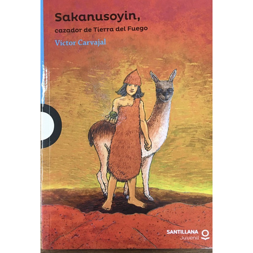 Sakanusoyin: Cazador De Tierra Del Fuego