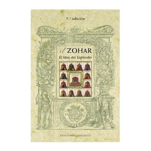 El Zohar. El Libro Del Esplendor. Traducción De Carlos Giol