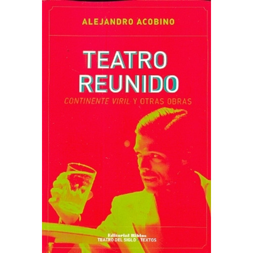 Teatro Reunido - Acobino, Alejandro Luis