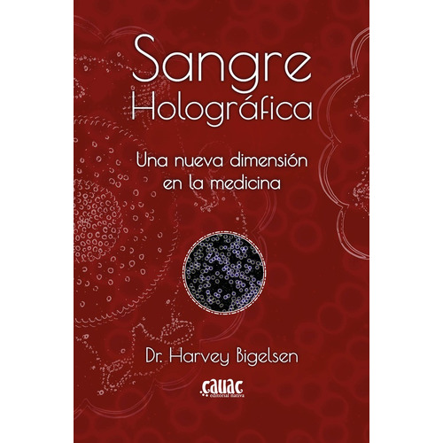 Sangre Holográfica, De Harvey Bigelsen