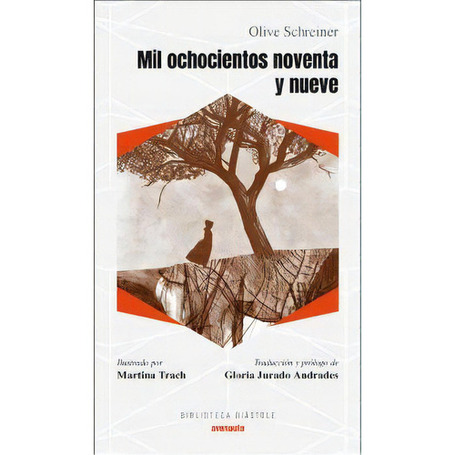 Mil Ochocientos Noventa Y Nueve, De Schreiner,olive. Editorial Avenauta, Tapa Blanda En Español