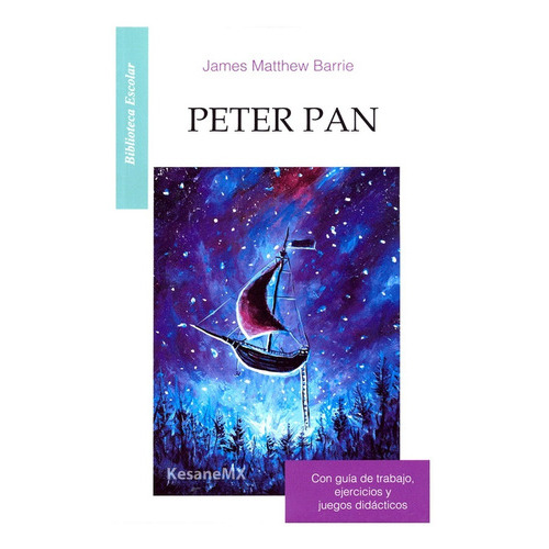 Peter Pan: Peter Pan, De James Mathew Barrie. Serie 1, Vol. 1. Editorial Emu, Tapa Blanda, Edición Epoca En Español, 2015
