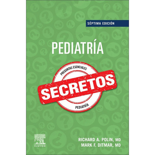 Pediatría Secretos 7a Ed Richard A. Polin