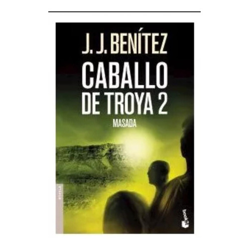 Caballo De Troya 2 Masada: Caballo De Troya 2 Masada, De J.j. Benitez. Serie Nn, Vol. Nn. Editorial Booket, Tapa Blanda, Edición Nn En Español, 2023