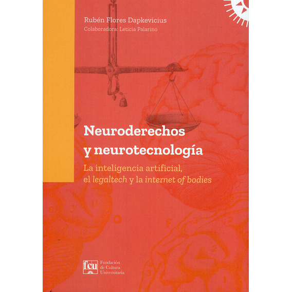Neuroderechos Y Neurotecnología, De Ruben Flores Dapkevicius. Editorial Fcu, Tapa Blanda En Español