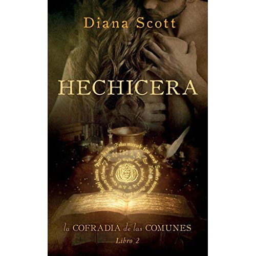 Hechicera (La cofradía de las comunes) (Spanish Edition), de Scott, Diana. Editorial Independently Published, tapa blanda en español