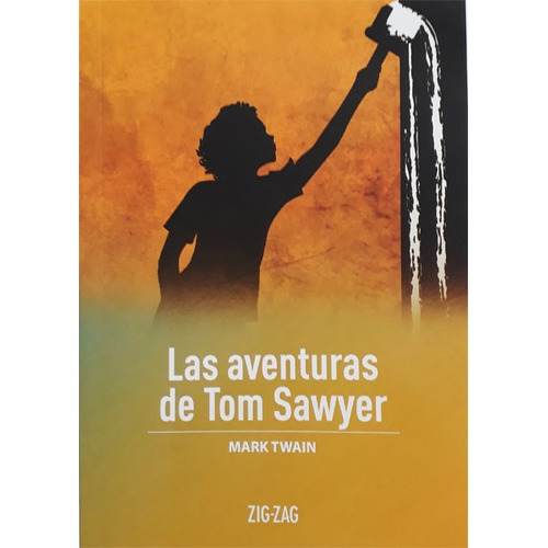Las Aventuras De Tom Sawyer, De Mark Twain. Editorial Zigzag, Tapa Blanda En Español