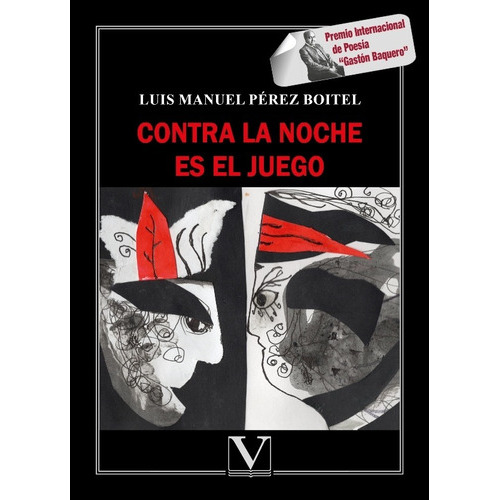 Contra La Noche Es El Juego, De Luis Manuel Pérez Boitel. Editorial Verbum, Tapa Blanda En Español, 2021