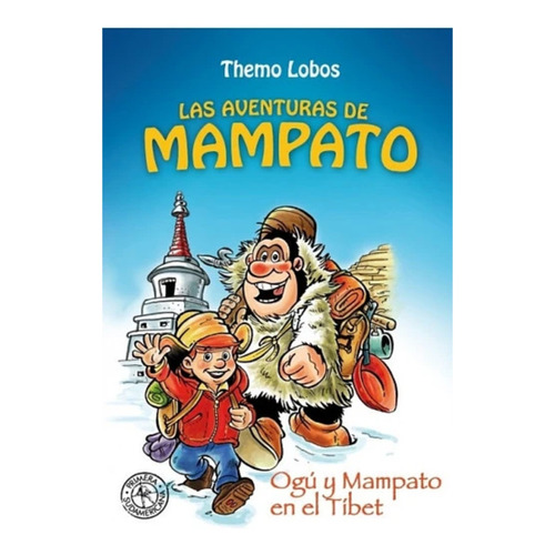 Libro Ogú Y Mampato: En El Tibet - Themo Lobos