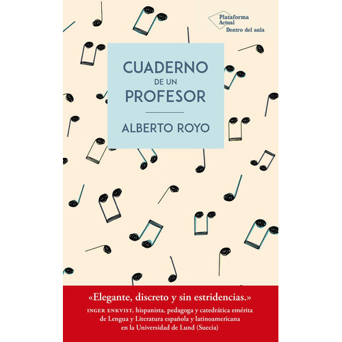 Cuaderno De Un Profesor, De Royo, Alberto. Editorial Plataforma Actual, Tapa Blanda En Español
