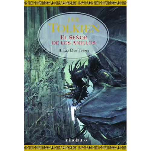 El Señor de los Anillos nº 02/03 Las Dos Torres, de Tolkien, J. R. R.. Serie Tolkien (Minotauro) Editorial Minotauro México, tapa dura en español, 2008