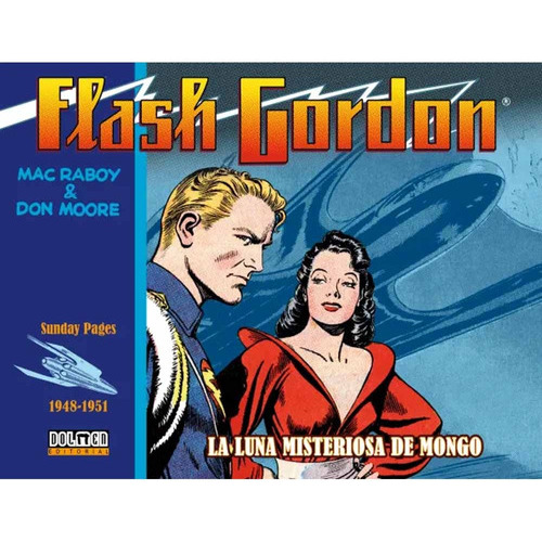 Flash Gordon Tiras Diarias 1948-1951: La Luna Misteriosa De Mongo, De Austin Briggs. Editorial Dolmen Ediciones - Oceano, Tapa Blanda, Edición 1 En Español, 2021